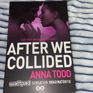 AFTER WE COLLIDED by ANNA TODD